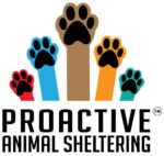 Proactive Animal Sheltering Inc.